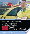 libro Técnico Auxiliar Sanitario, Opción Emergencias Sanitarias/conductor. Servicio Murciano De Salud. Temario Y Test General